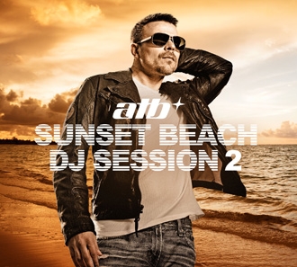 ATB PRéSENTE SUNSET BEACH DJ SESSION -  

	ATB présente Sunset Beach DJ Session



	L'an dernier, André Tanneberger alias ATB effort a conquis le top ten des ...