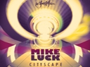 Mike Luck - Cityscape - Cityscape is the first mini-album from ...