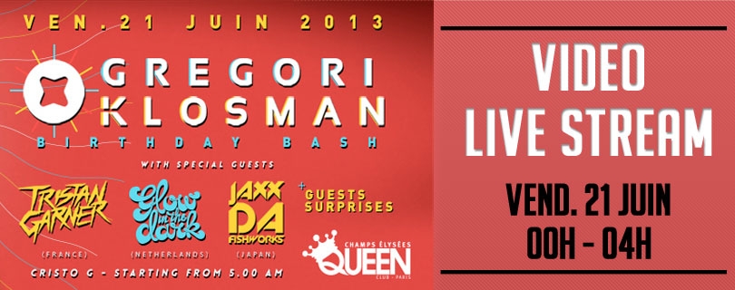 Gregori Klosman Birthday Bash - Ce vendredi 21 Juin 2013, Gregori Klosman ...