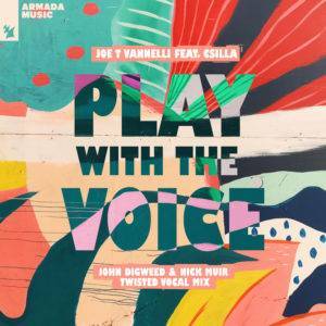 Play With The Voice - John Digweed and Nick Muir