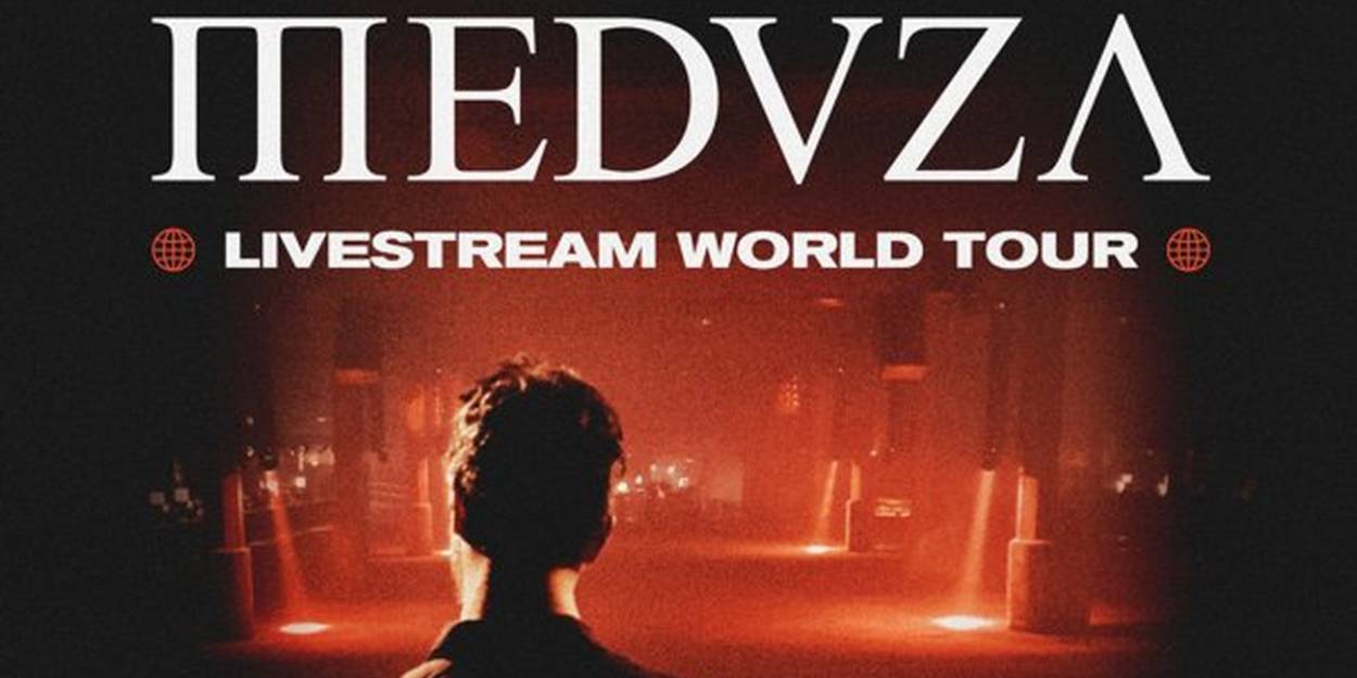 Meduza Livestream World Tour