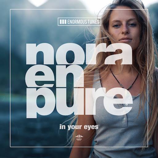 Nora en Pure - In Your Eyes